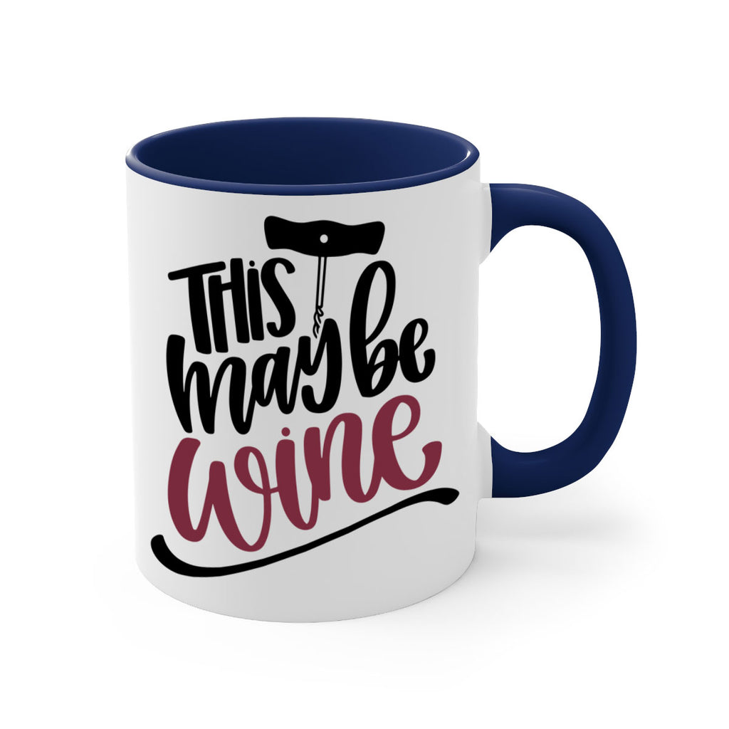 this may be wine 27#- wine-Mug / Coffee Cup