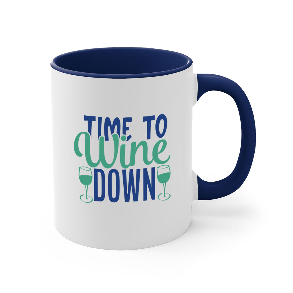 time to wine down 150#- wine-Mug / Coffee Cup