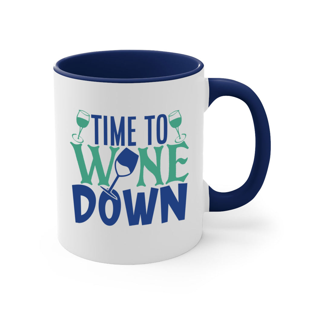 time to wine down 151#- wine-Mug / Coffee Cup