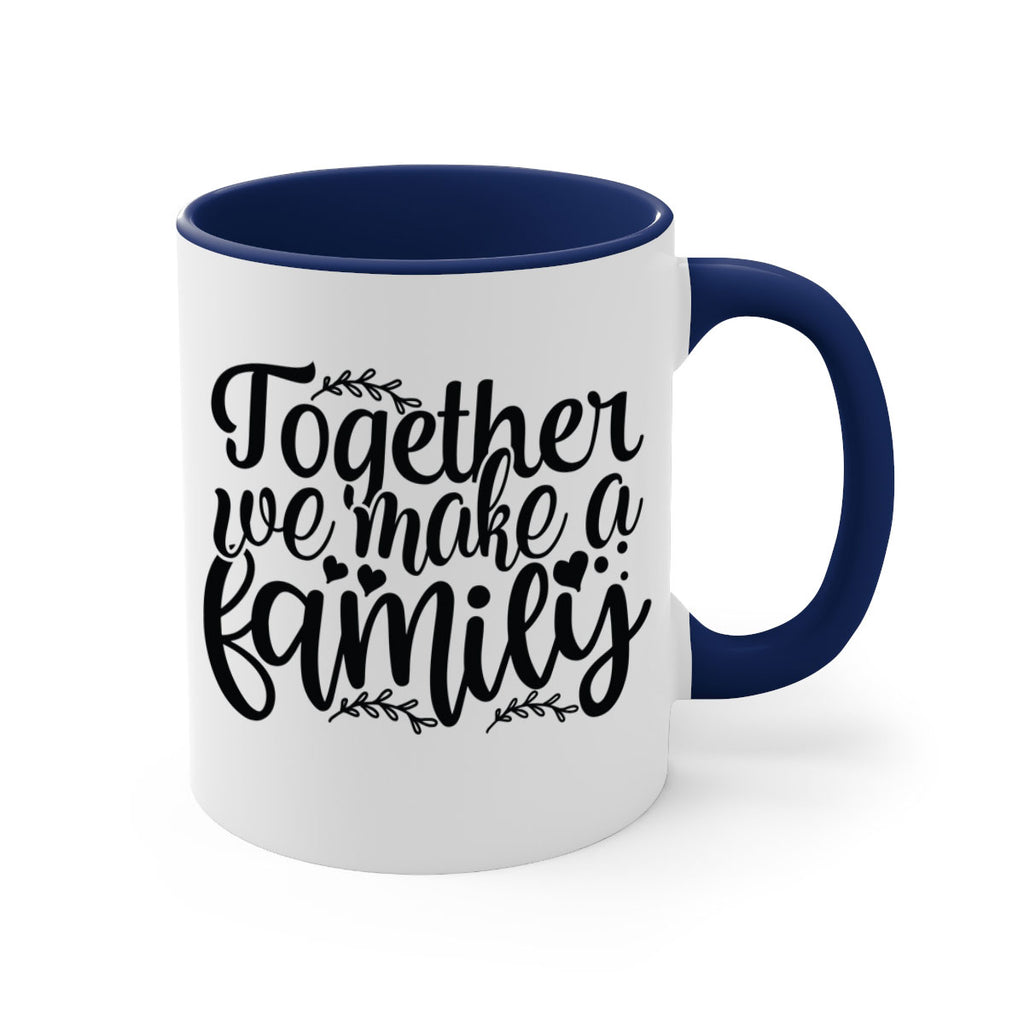 together we make a family 14#- Family-Mug / Coffee Cup