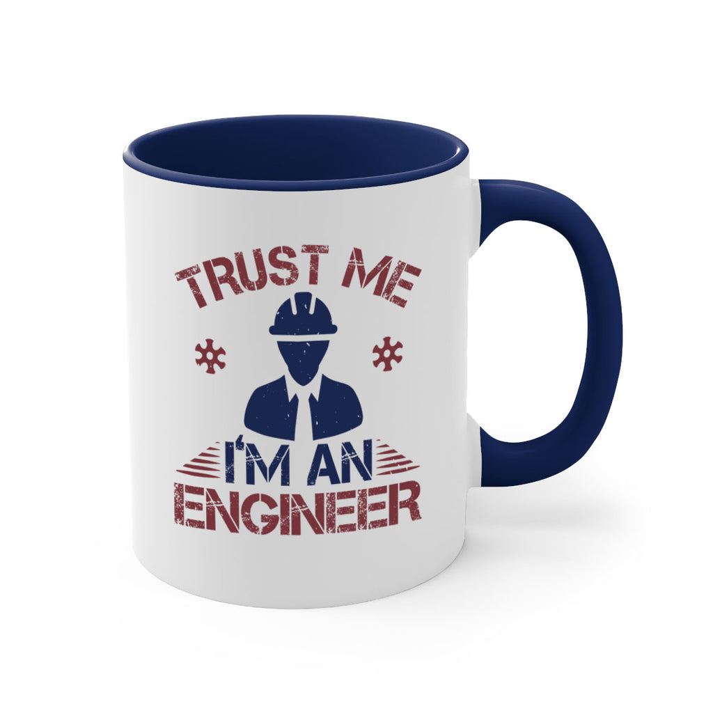 trust me Im an engineer Style 33#- engineer-Mug / Coffee Cup