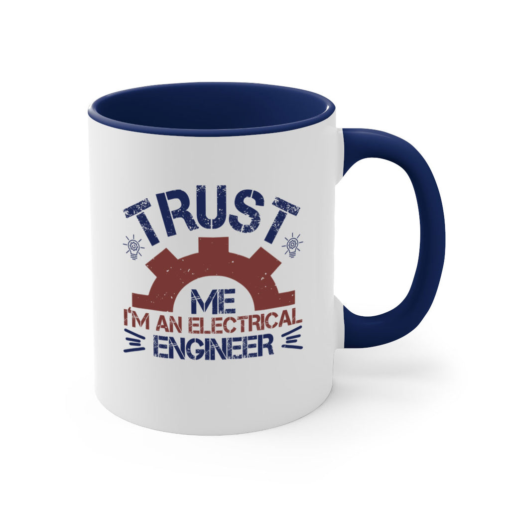 trust me im an electrical engineer Style 35#- engineer-Mug / Coffee Cup