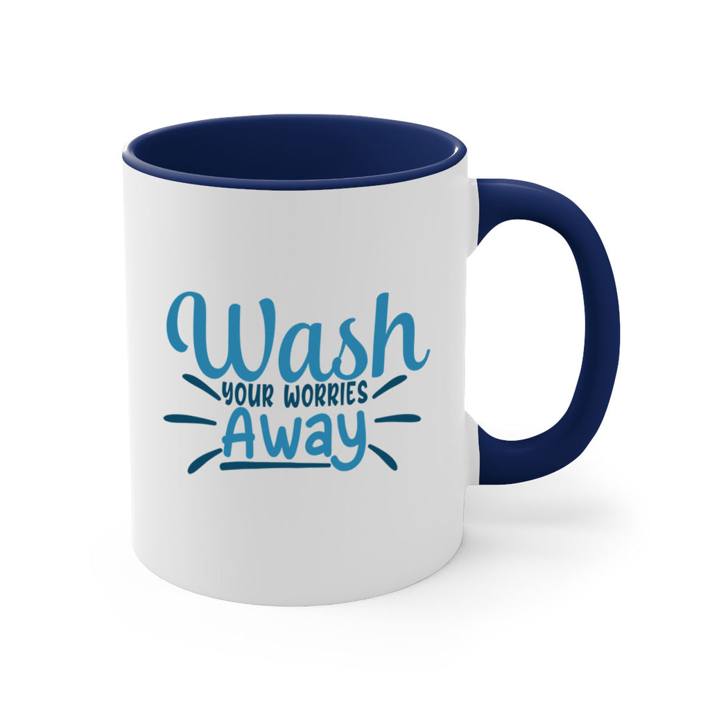 wash your worries away 51#- bathroom-Mug / Coffee Cup