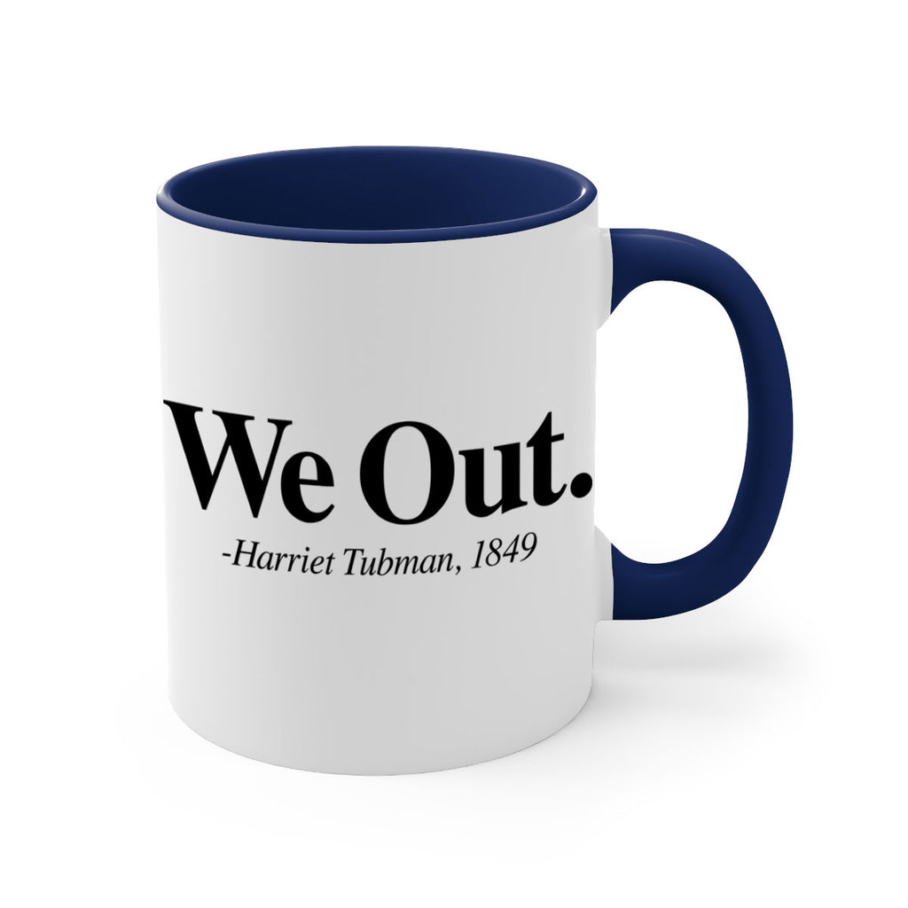 we out harriet tubman 12#- black words - phrases-Mug / Coffee Cup