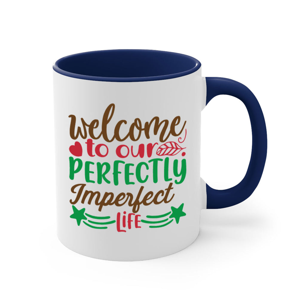 welcome to our perfectly imperfect life 5#- christmas-Mug / Coffee Cup