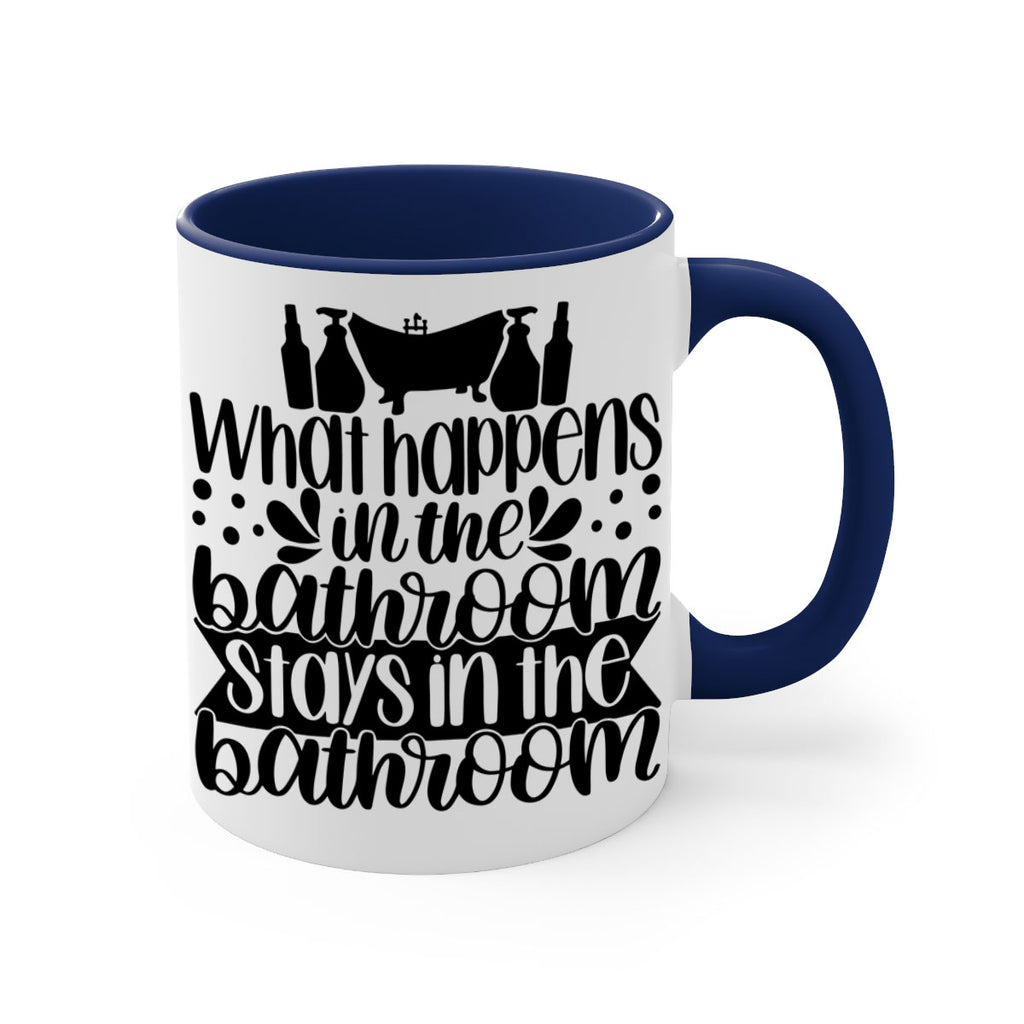 what happens in the bathroom 6#- bathroom-Mug / Coffee Cup