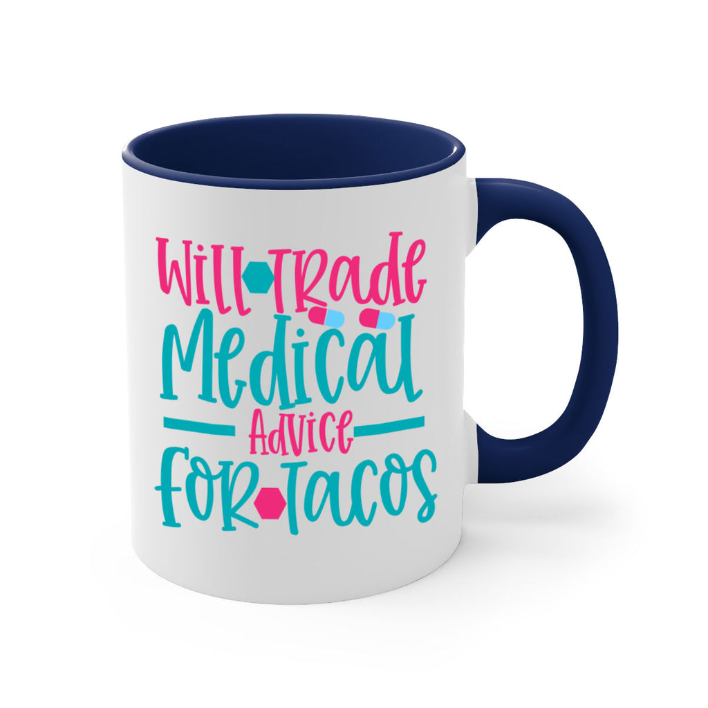 will trade medicau advice for tacos Style Style 8#- nurse-Mug / Coffee Cup