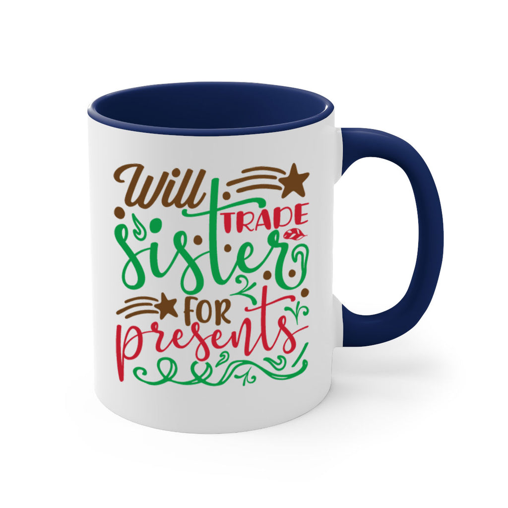 will trade sister for present 2#- christmas-Mug / Coffee Cup