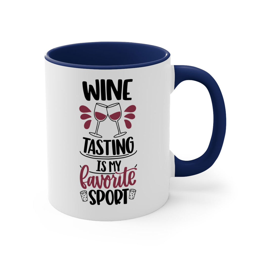 wine tasting is my favorite 17#- wine-Mug / Coffee Cup