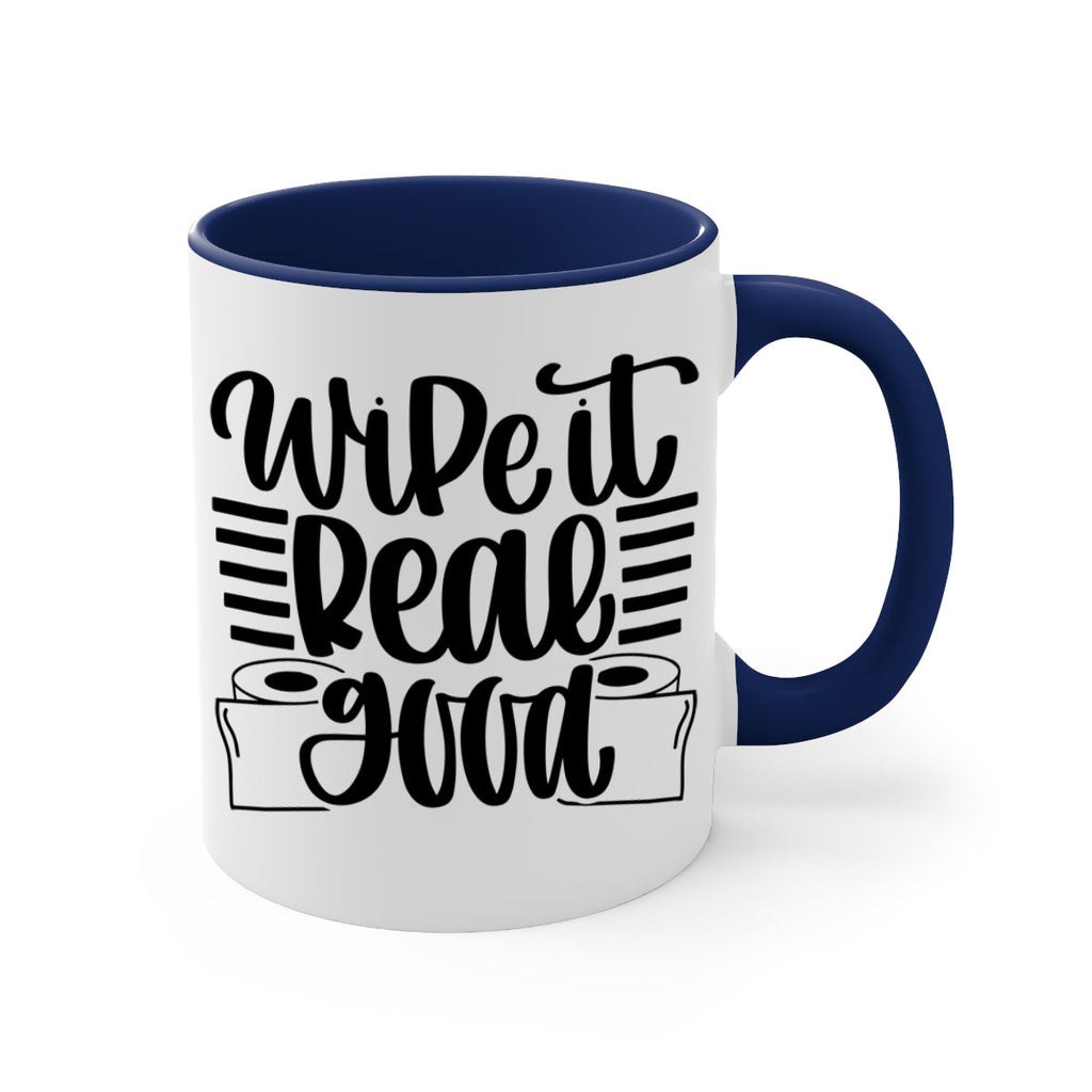 wipe it real good 5#- bathroom-Mug / Coffee Cup