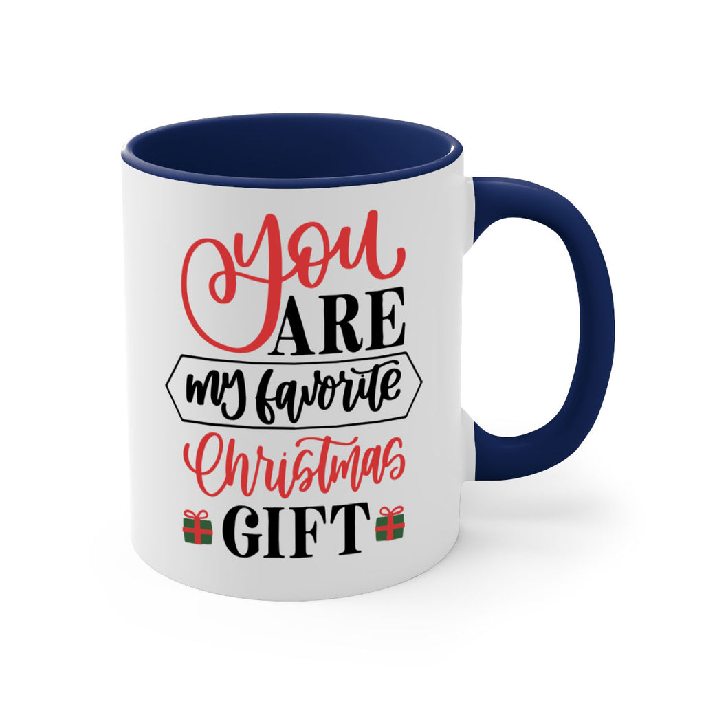 you are my favorite christmas gift 25#- christmas-Mug / Coffee Cup