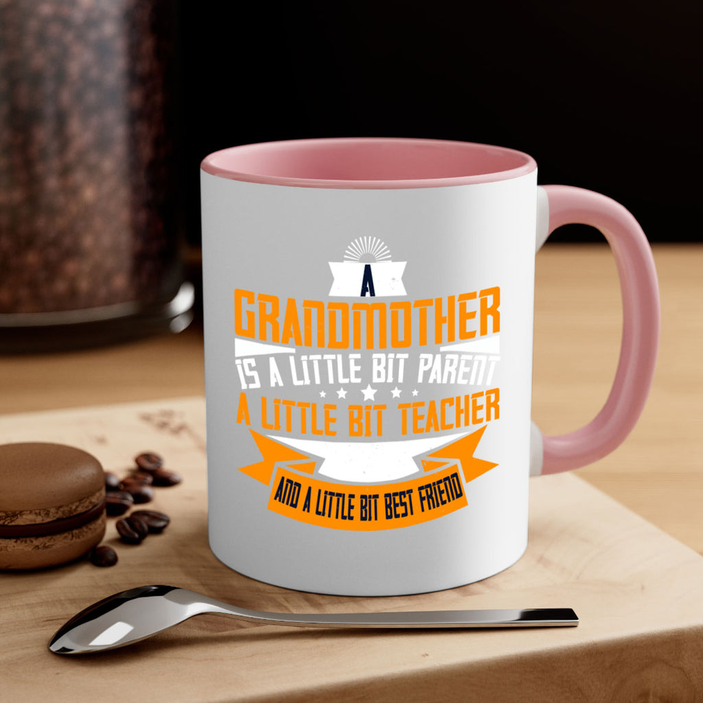 A grandmother is a little bit parent a little bit teacher 43#- grandma-Mug / Coffee Cup