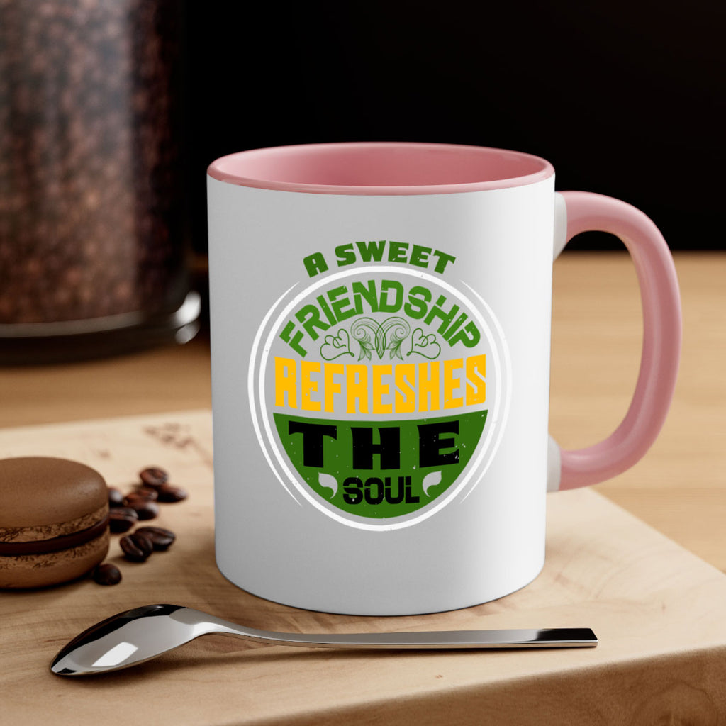 A sweet friendship refreshes the soul Style 90#- best friend-Mug / Coffee Cup