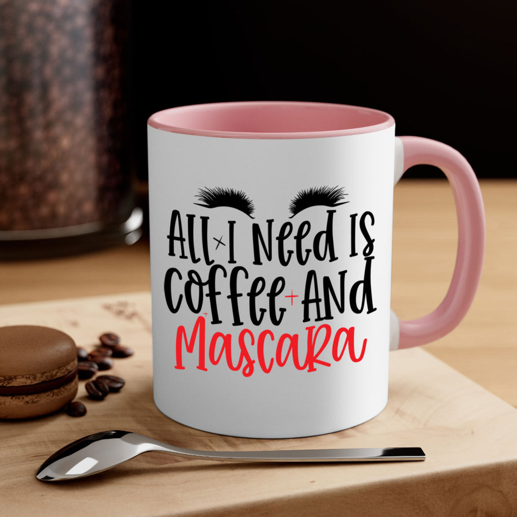 All I Need Is Coffee And Mascara Style 257#- makeup-Mug / Coffee Cup