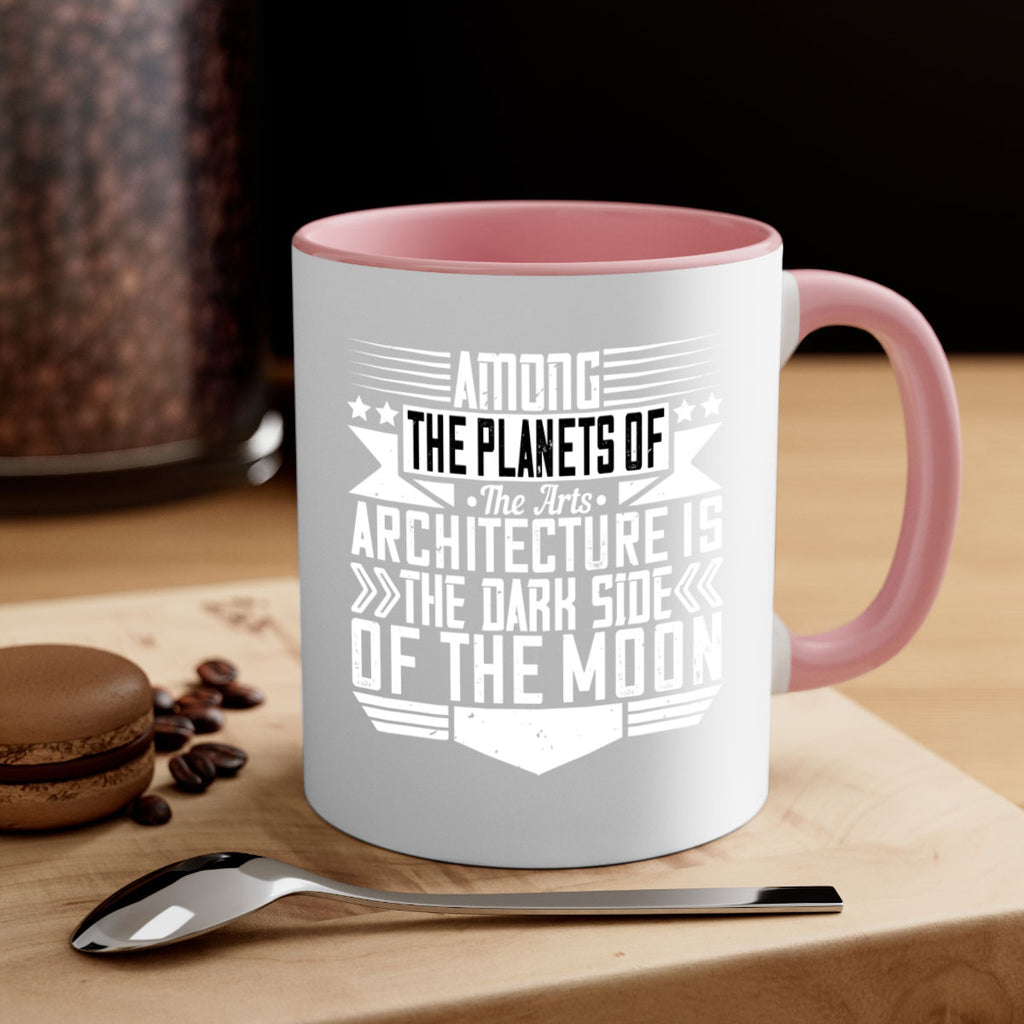 Among the planets of the arts architecture is the dark side of the moon Style 4#- Architect-Mug / Coffee Cup