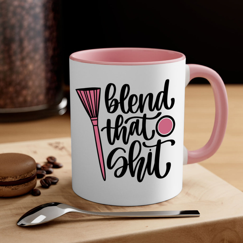 Blend That Shit Style 131#- makeup-Mug / Coffee Cup