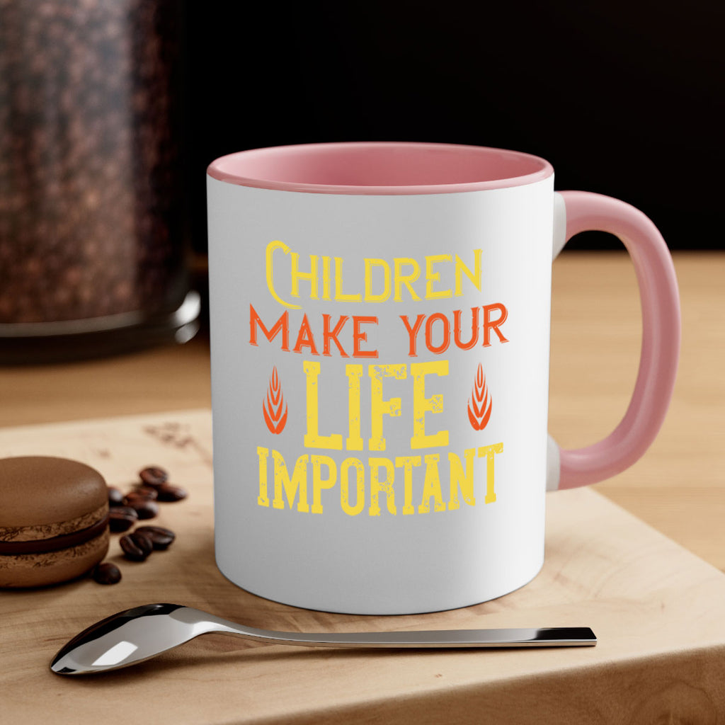 Children make your life important Style 46#- kids-Mug / Coffee Cup