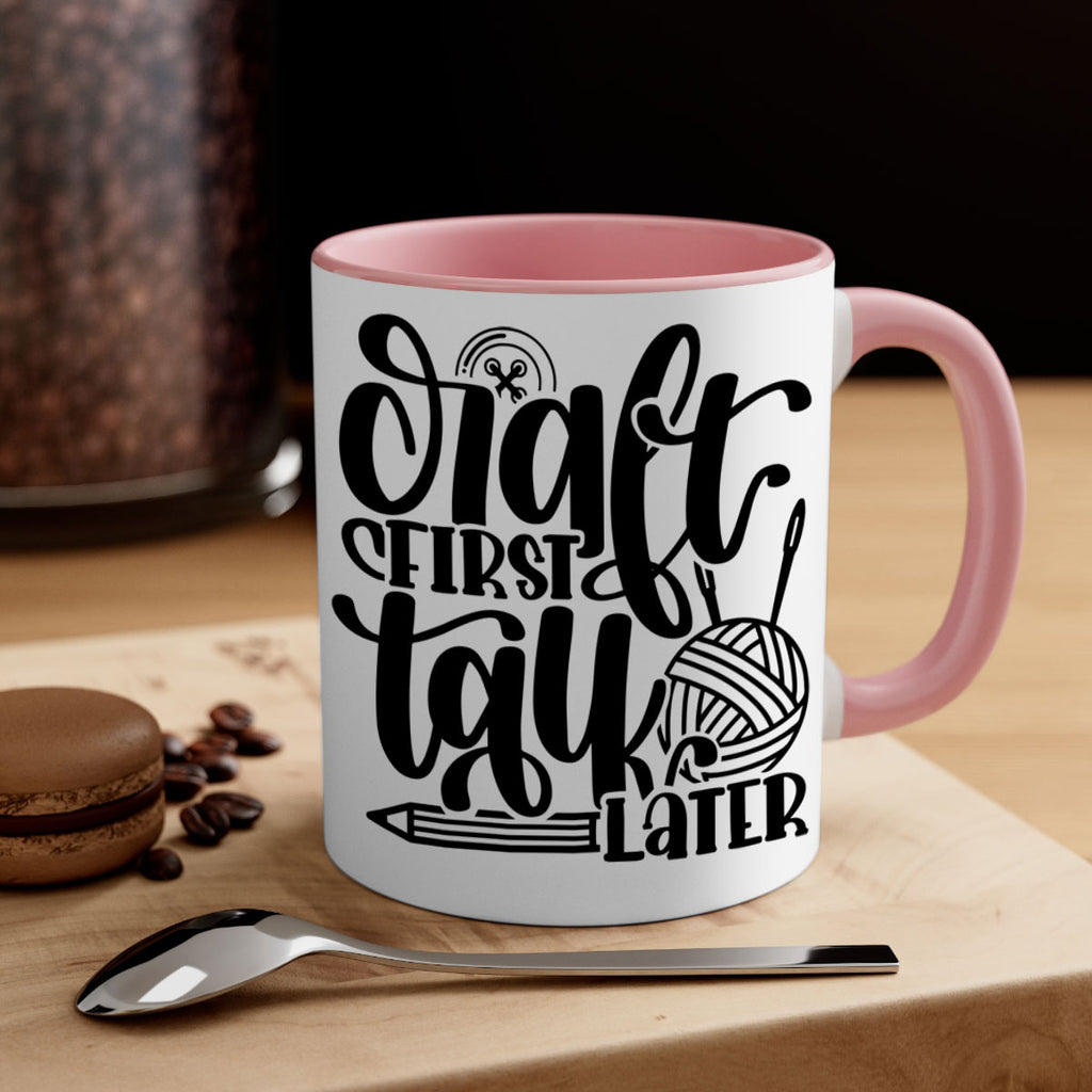 Craft First Talk Later 40#- crafting-Mug / Coffee Cup