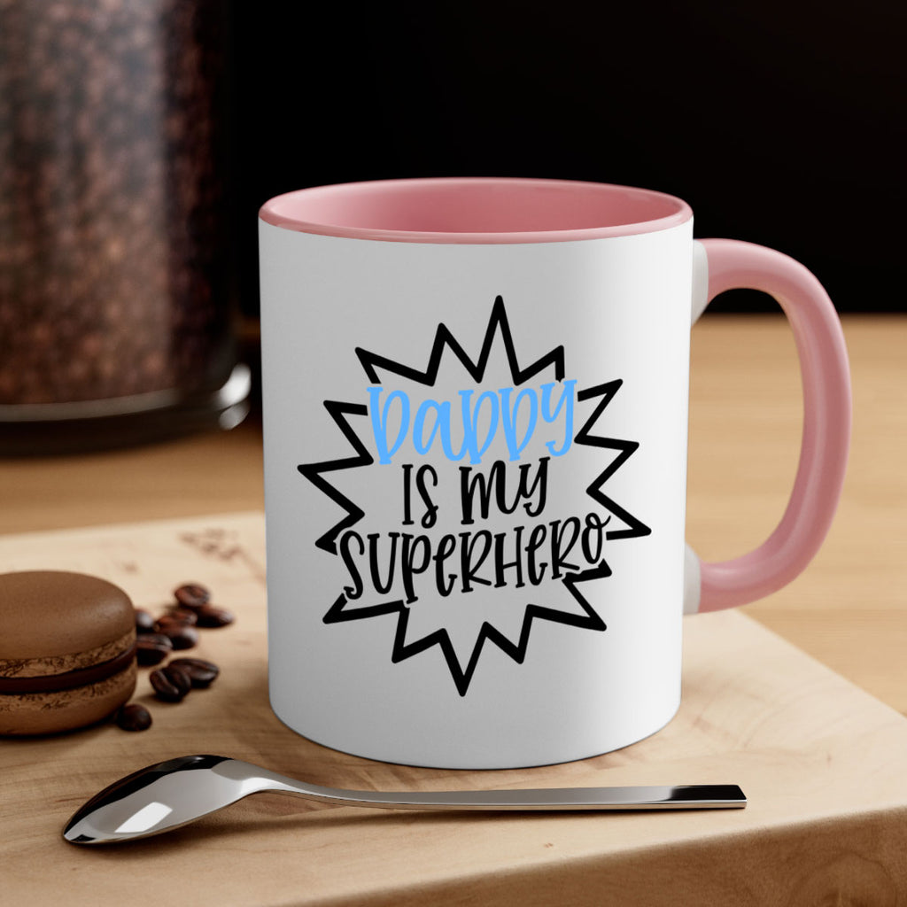 Daddy Is My Superhero Style 101#- baby2-Mug / Coffee Cup