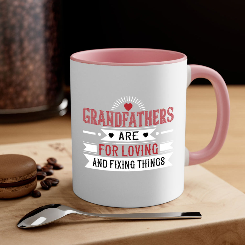 Grandfathers are for loving and fixing things 54#- grandpa-Mug / Coffee Cup