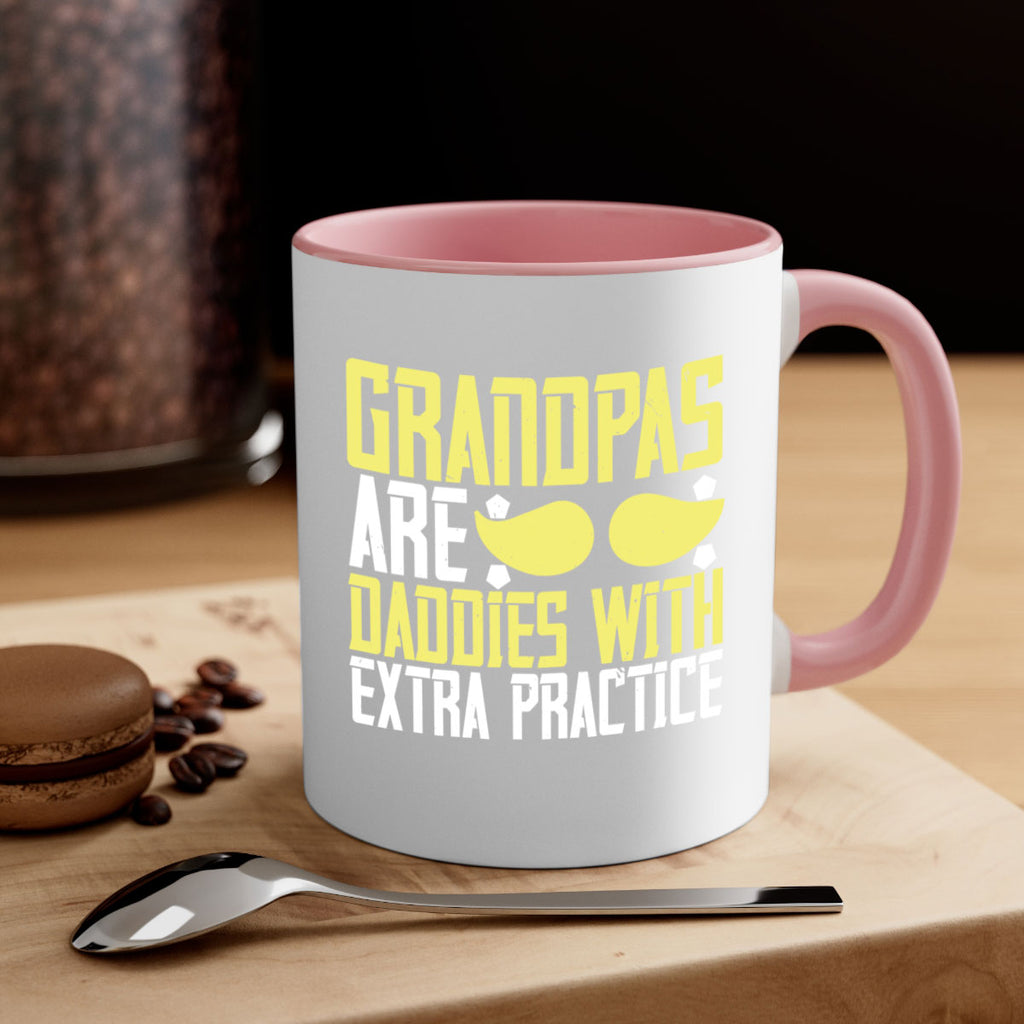 Grandpas are daddies with extra practice 99#- grandpa-Mug / Coffee Cup