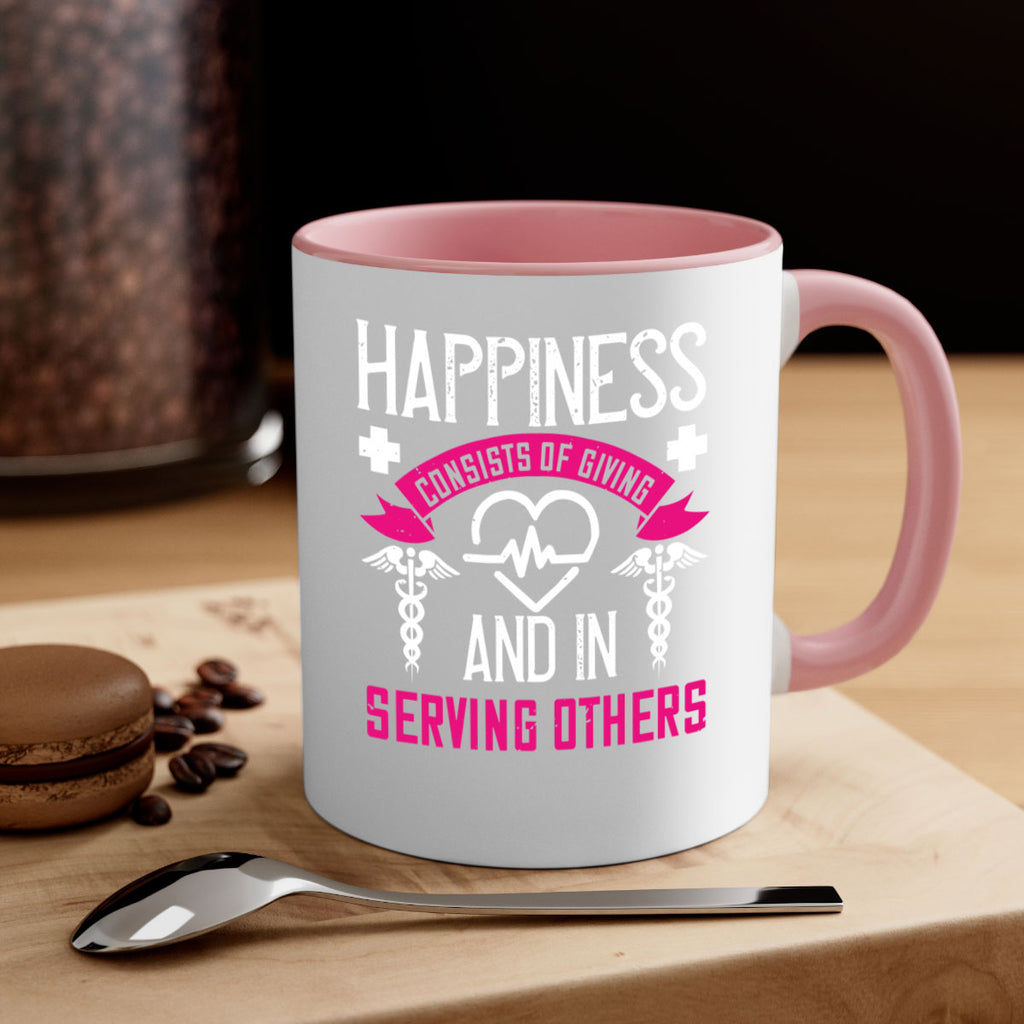 Happiness…consists of giving and in serving others Style 324#- nurse-Mug / Coffee Cup
