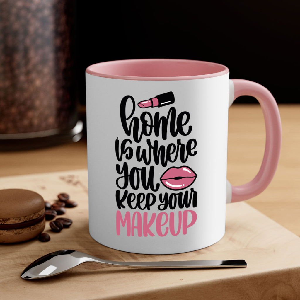 Home Is Where You Keep Your Makeup Style 87#- makeup-Mug / Coffee Cup