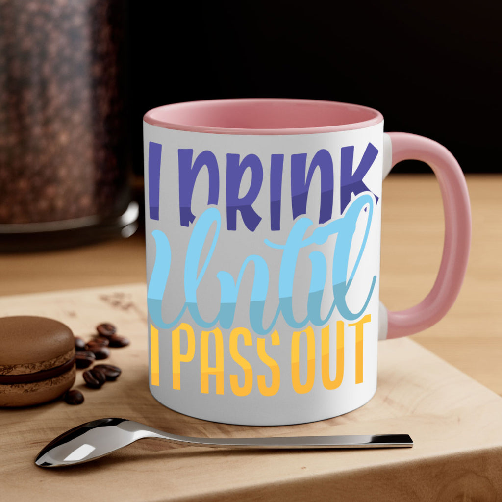 I Drink Until I Pass Out Style 258#- baby2-Mug / Coffee Cup