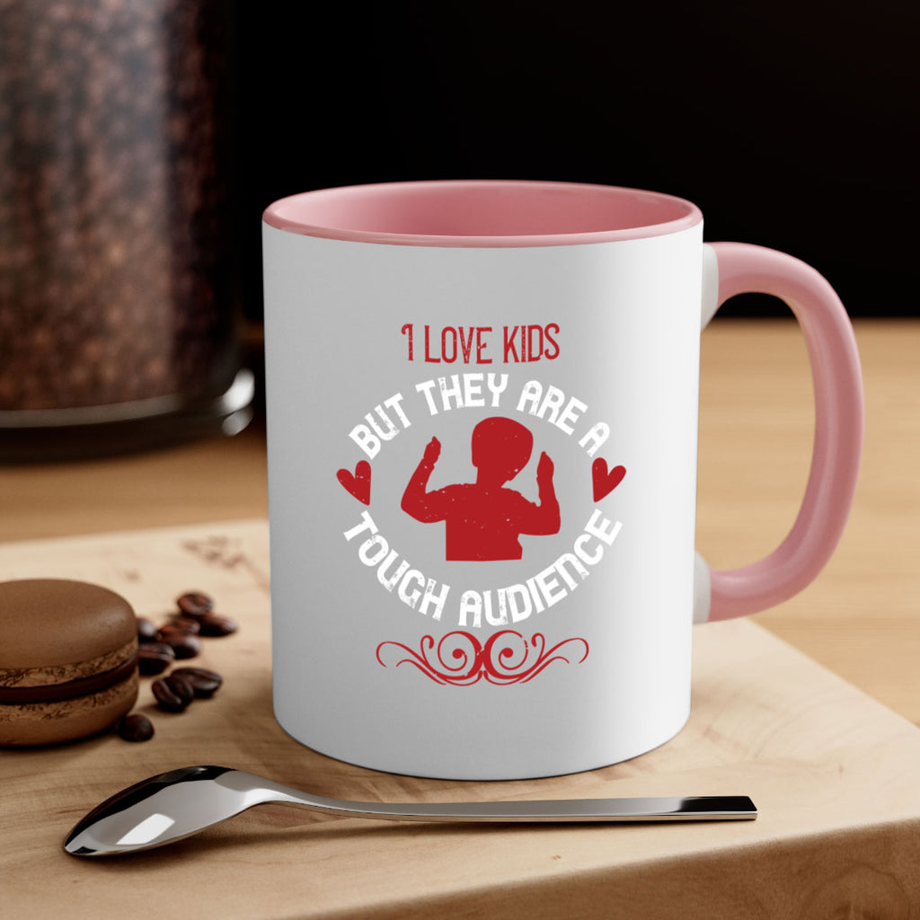 I love kids but they are a tough audience Style 36#- kids-Mug / Coffee Cup