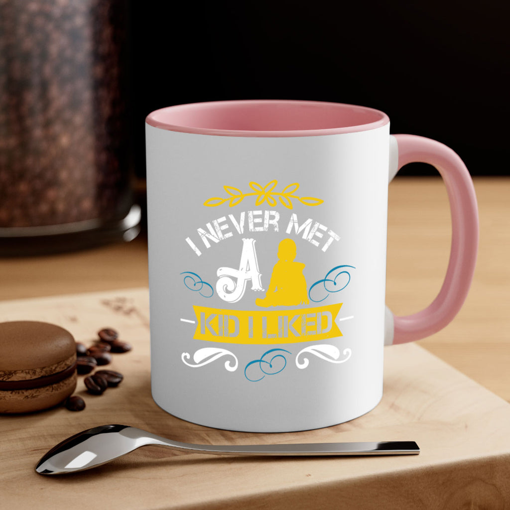 I never met a kid I liked Style 34#- kids-Mug / Coffee Cup