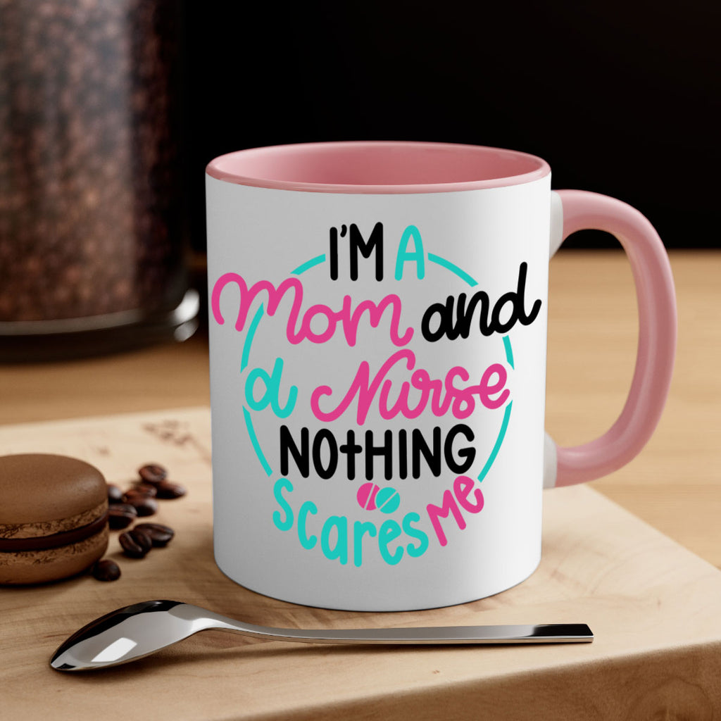 Im A Mom And A Nurse Nothing Style Style 158#- nurse-Mug / Coffee Cup