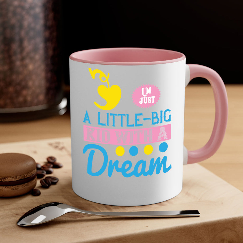 Im just a littlebig kid with a dream Style 31#- kids-Mug / Coffee Cup