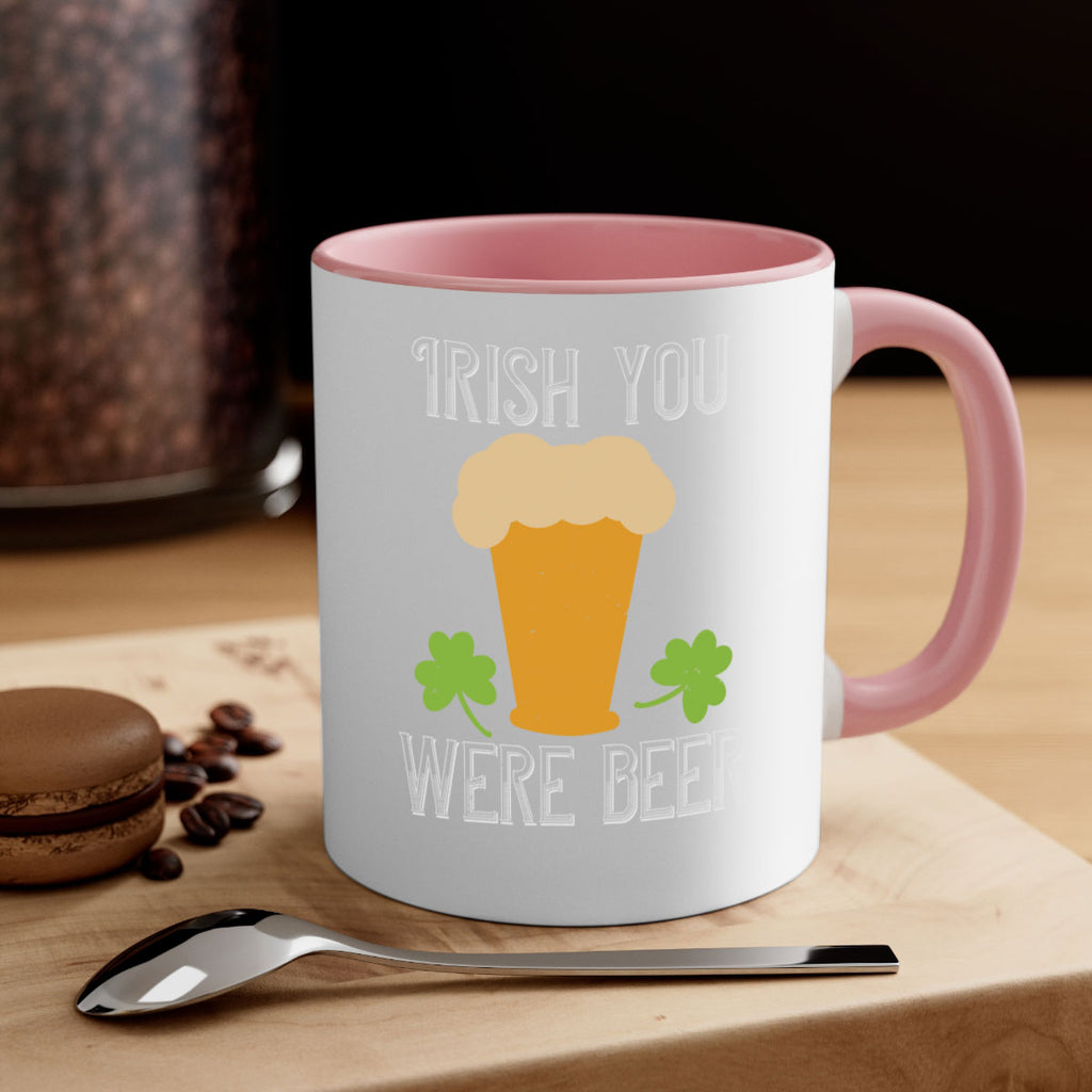 Irish you were beer Style 131#- St Patricks Day-Mug / Coffee Cup