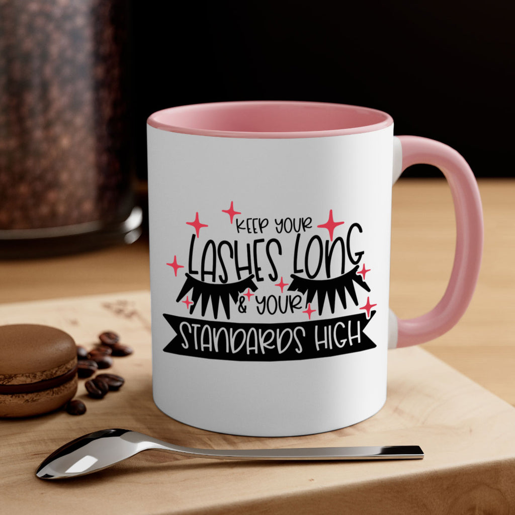 Keep Your Lashes Long Your Standards High Style 72#- makeup-Mug / Coffee Cup