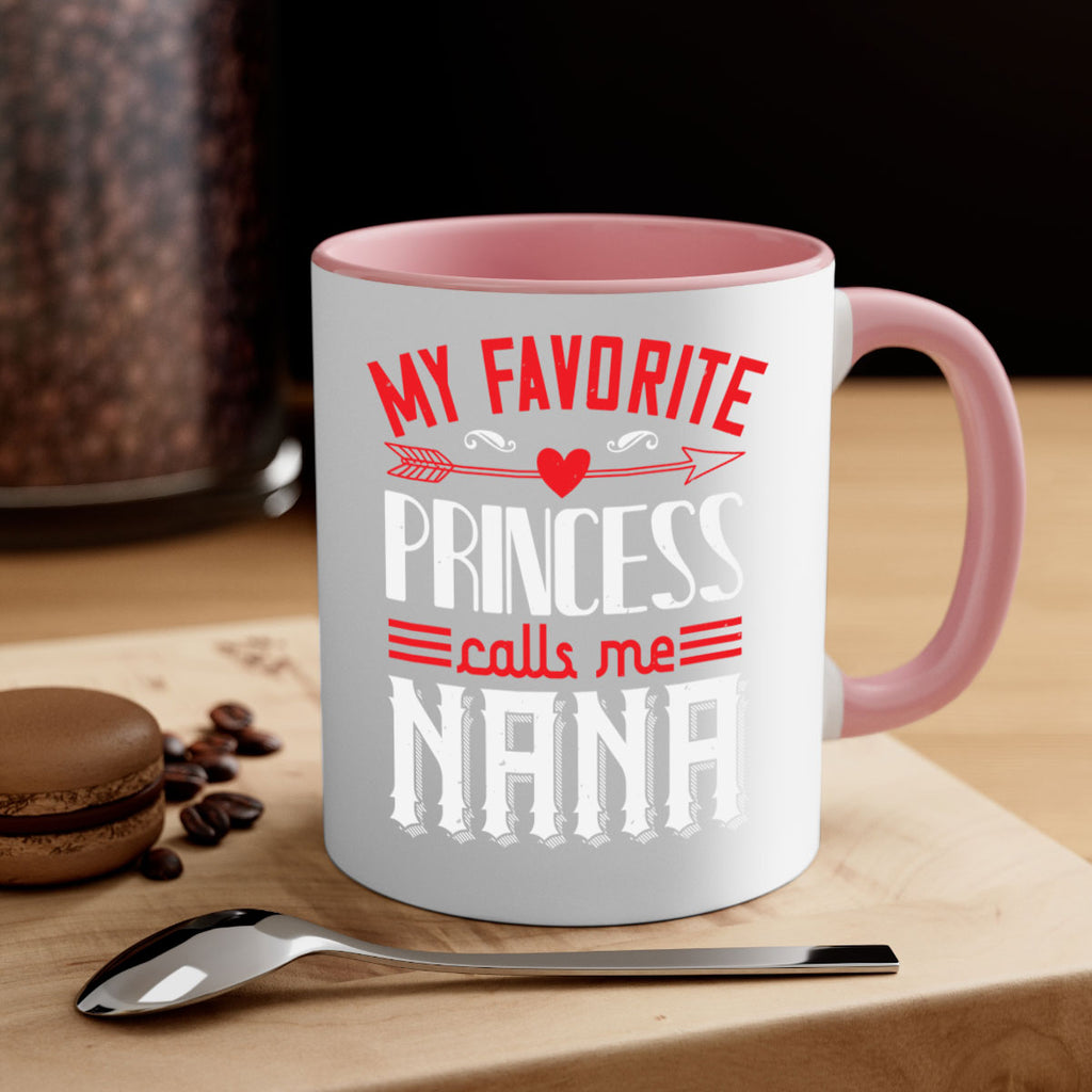 MY FAVORITE PRINCESS CALLME NANA 14#- grandma-Mug / Coffee Cup