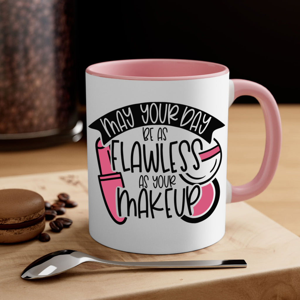 May Your Day Be As Flawless As Your Makeup Style 38#- makeup-Mug / Coffee Cup