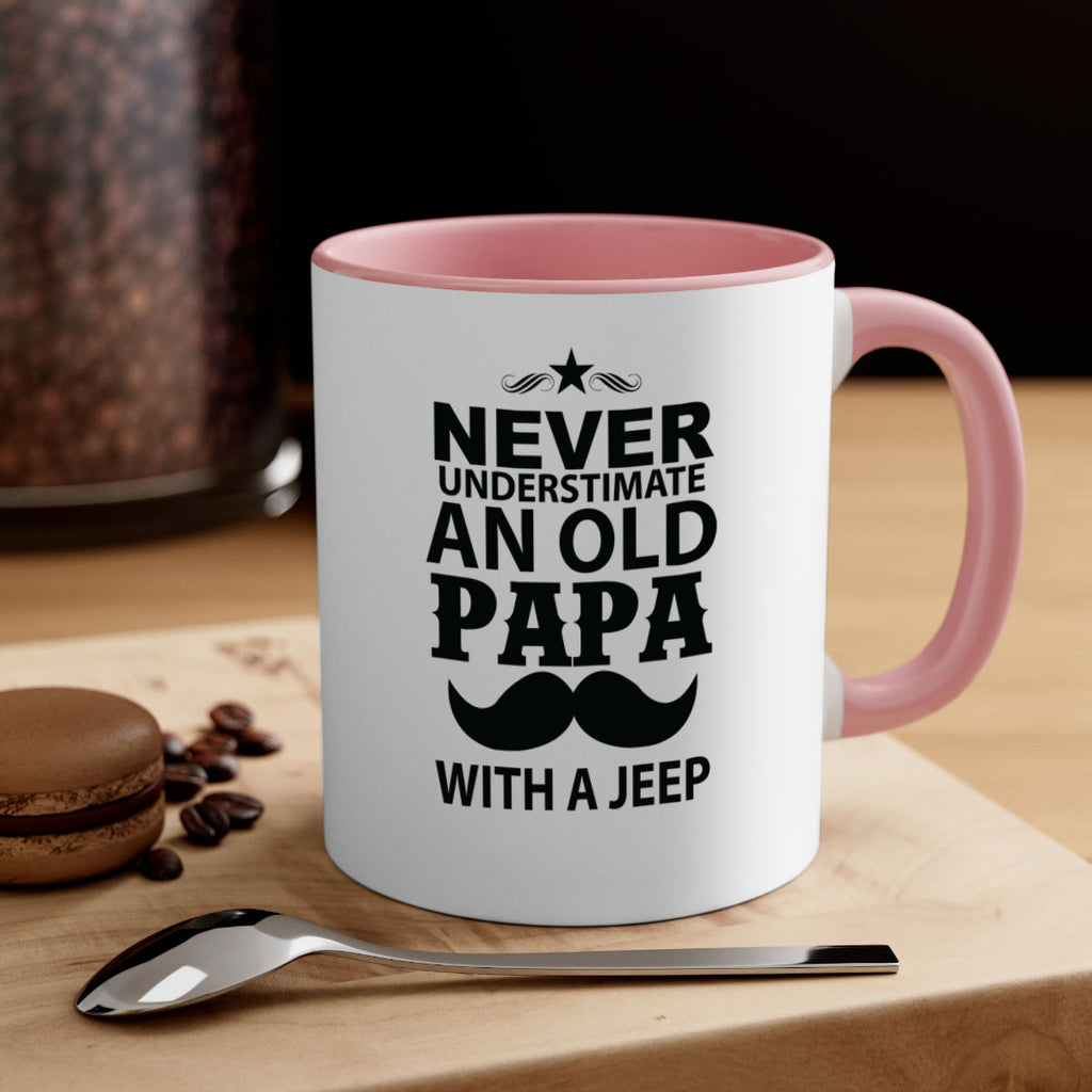 Never Understimate and old papa 119#- grandpa-Mug / Coffee Cup