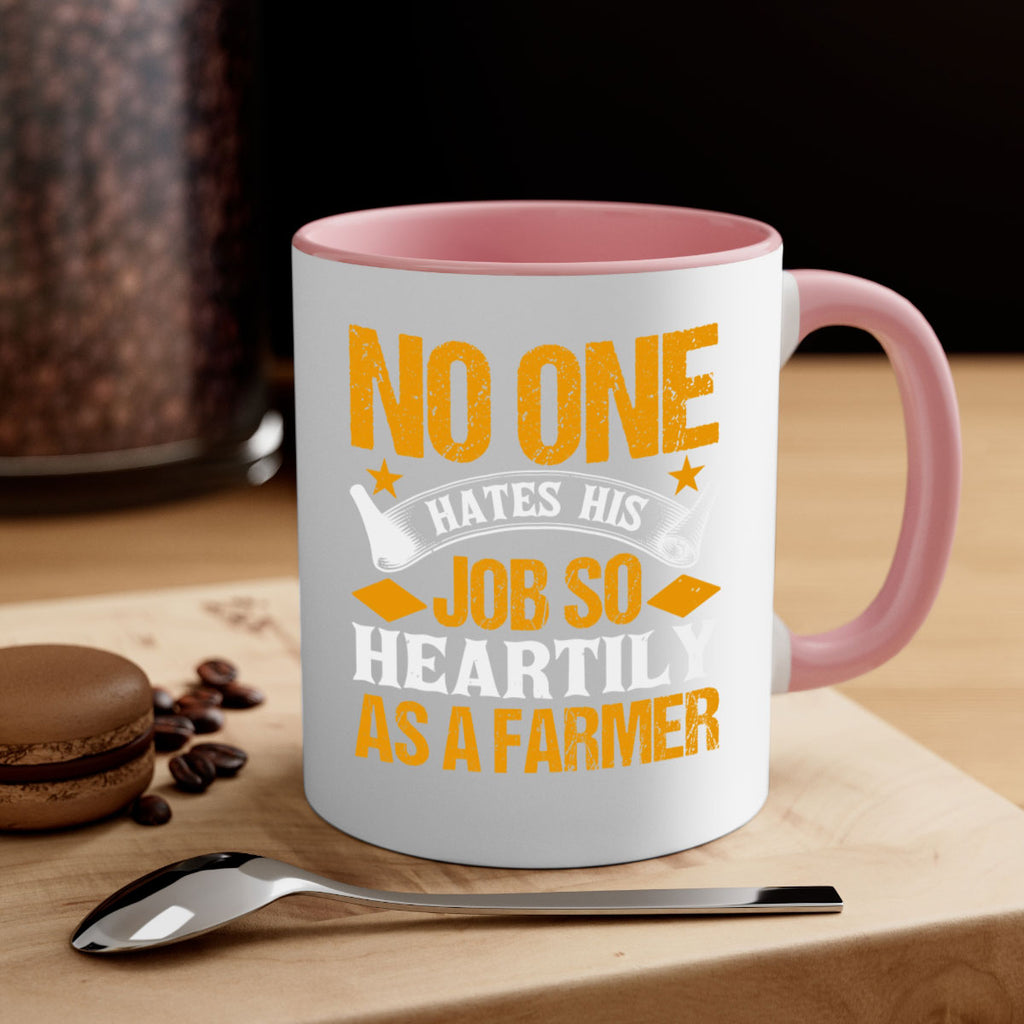 No one hates his job so heartily 40#- Farm and garden-Mug / Coffee Cup