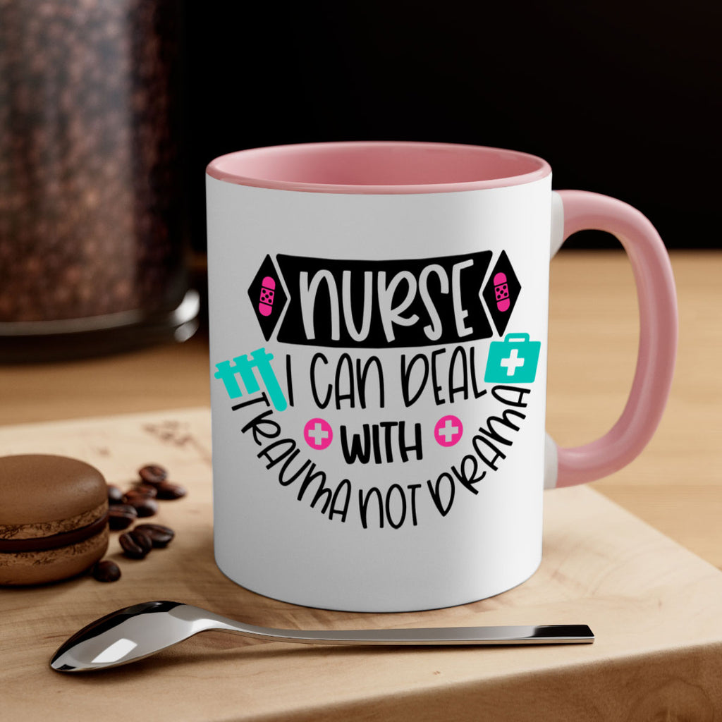 Nurse I Can Deal With Trauma Not Drama Style Style 115#- nurse-Mug / Coffee Cup