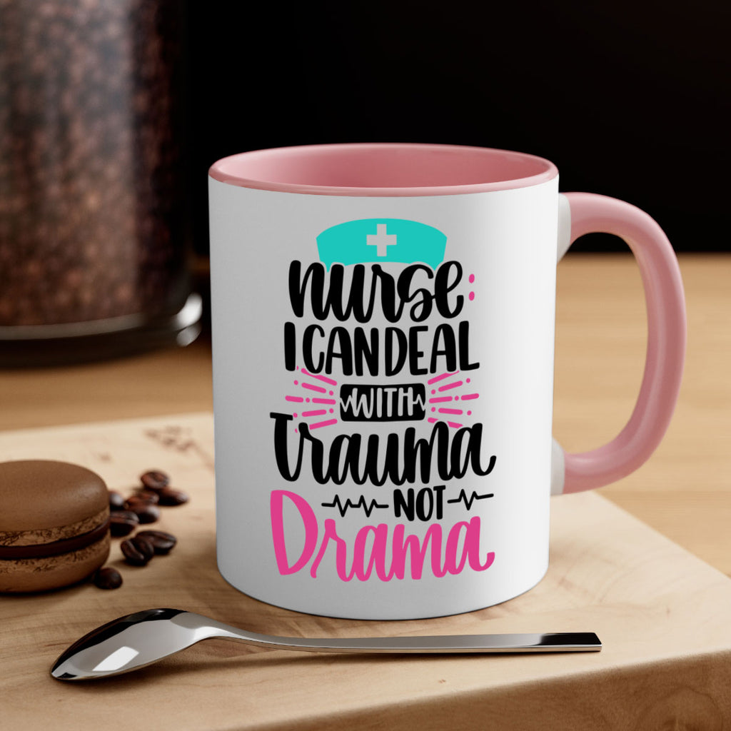 Nurse I Can Deal With Trauma Style Style 114#- nurse-Mug / Coffee Cup