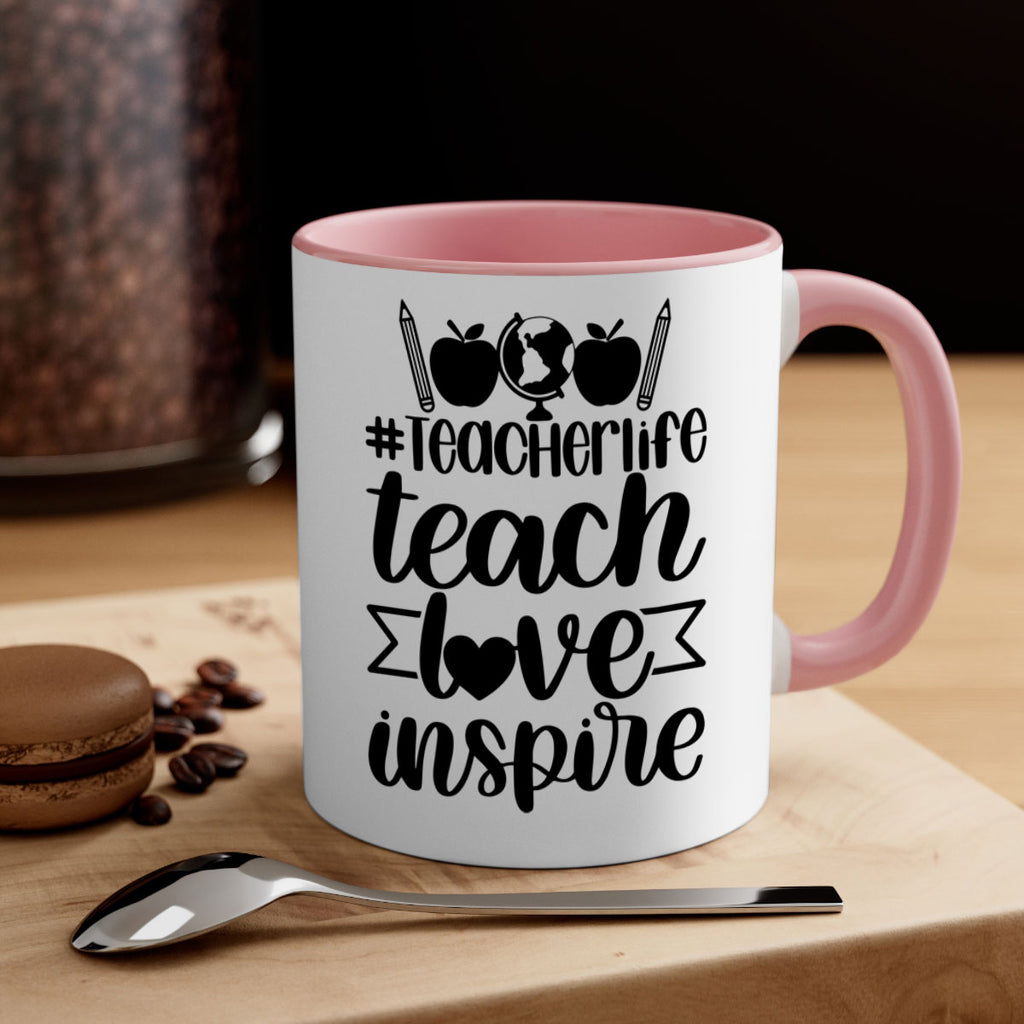 Teacher Life Teach Love Inspire Style 51#- teacher-Mug / Coffee Cup