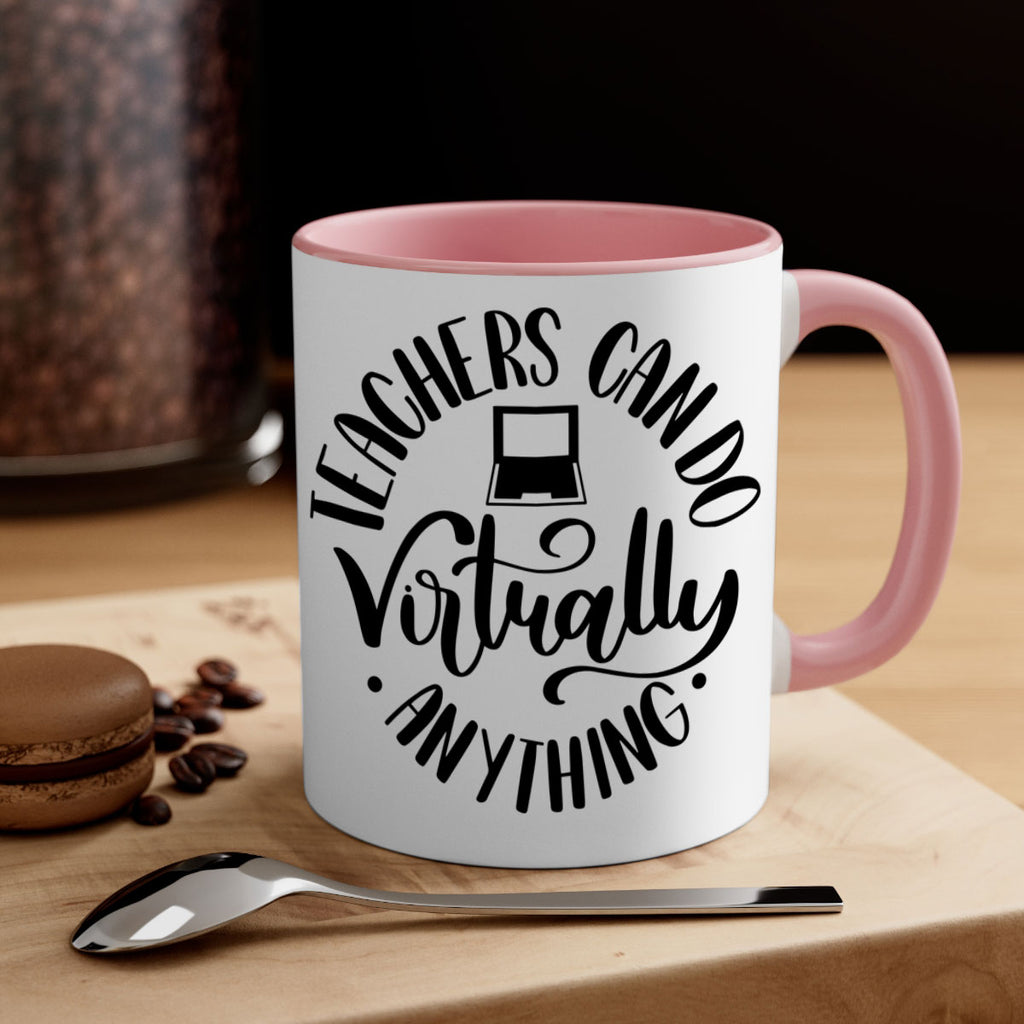 Teachers Can Do Anything Virtually Style 46#- teacher-Mug / Coffee Cup