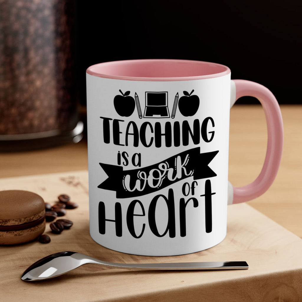Teaching Is A Work Of Heart Style 42#- teacher-Mug / Coffee Cup