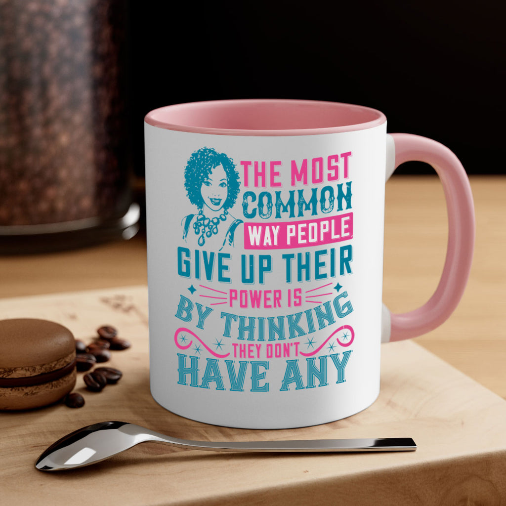The most common way people give up their power is by thinking they dont have any Style 15#- Afro - Black-Mug / Coffee Cup