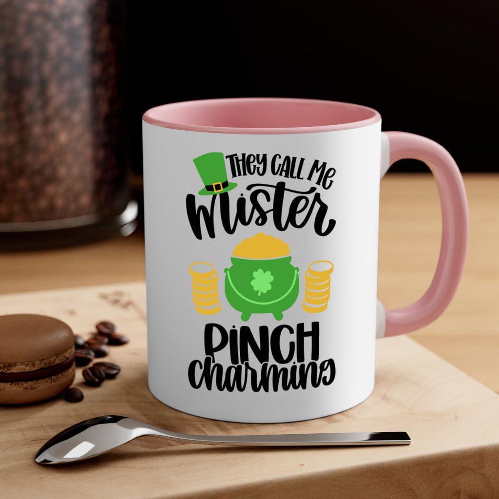 They Call Me Mister Pinch Charming Style 25#- St Patricks Day-Mug / Coffee Cup