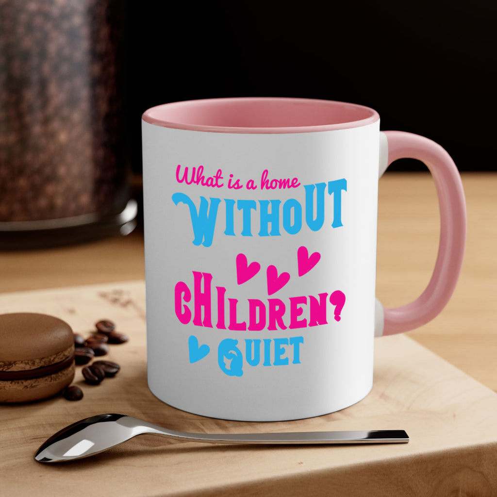 What is a home without children Quiet Style 13#- kids-Mug / Coffee Cup