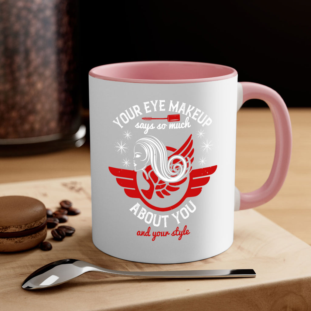 Your eye makeup says so much about you and your style Style 171#- makeup-Mug / Coffee Cup