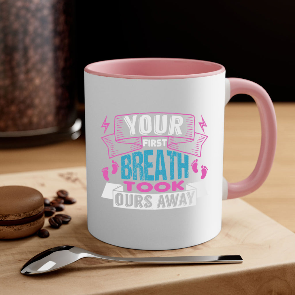 Your first breath took ours away Style 159#- baby2-Mug / Coffee Cup