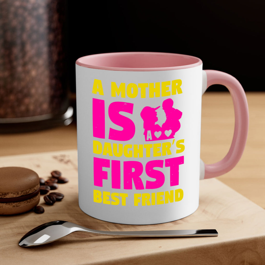 a mother is a daughters first best friend 78#- mothers day-Mug / Coffee Cup