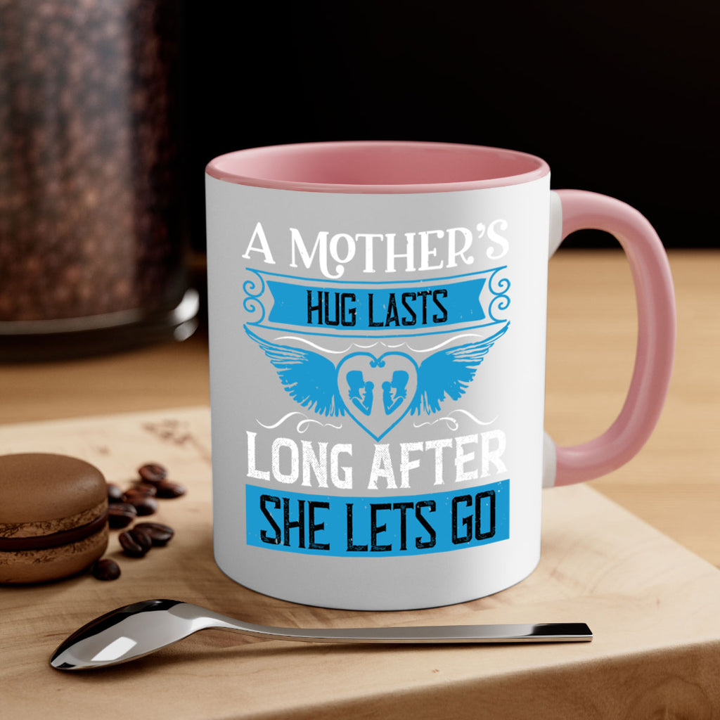 a mother’s hug lasts long 2#- mothers day-Mug / Coffee Cup